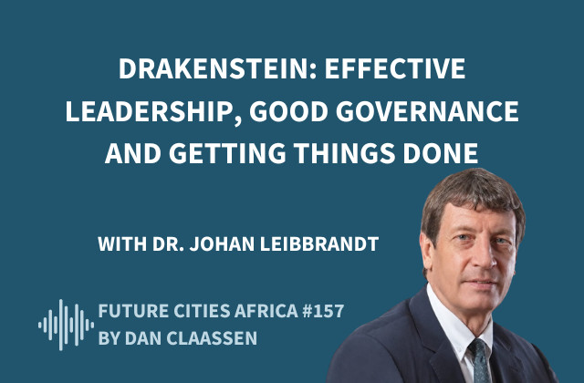 Drakenstein: Effective Leadership, Good Governance and Getting Things Done