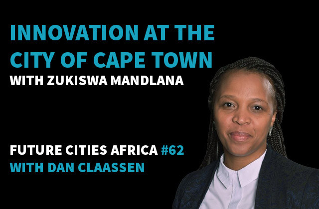 Podcast By Zukiswa Mandlana about Innovation at the City of Cape Town