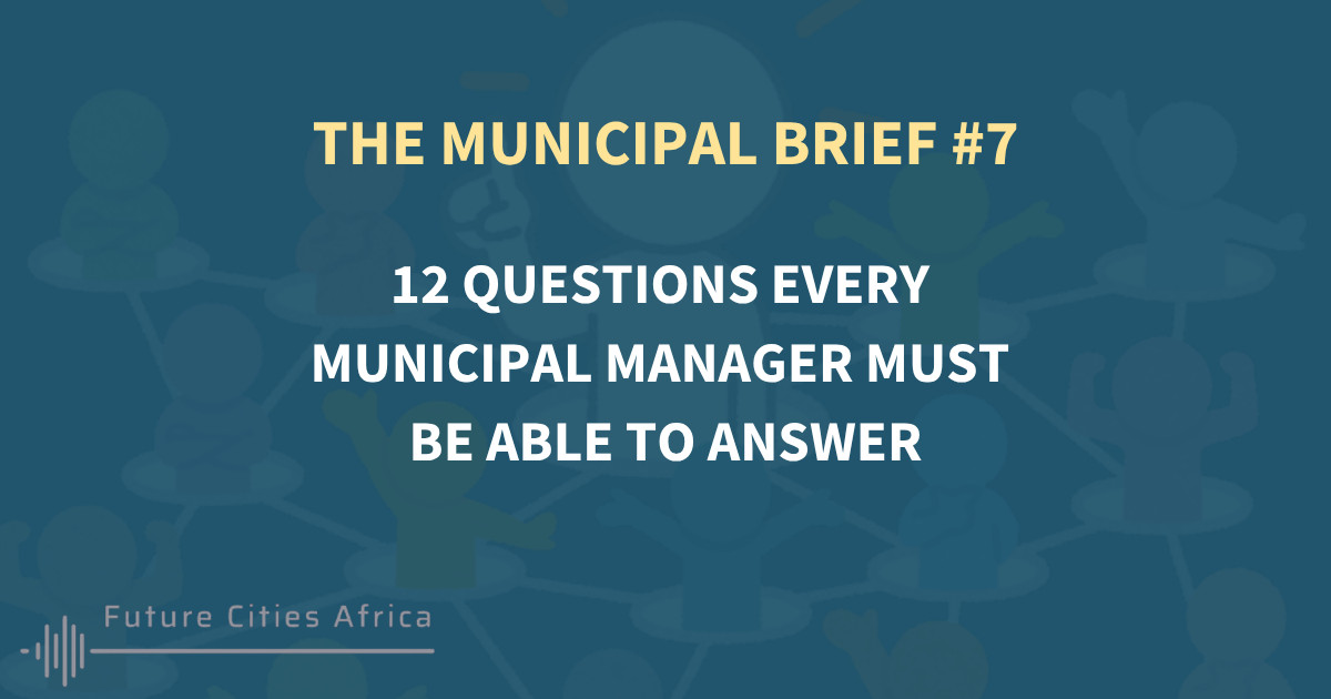 12 Questions Every Municipal Manager Must Be Able To Answer