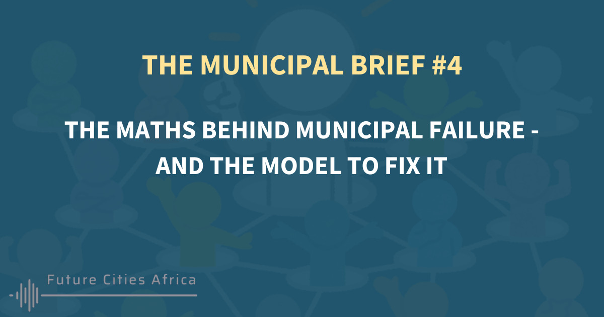 The maths behind municipal failure - and the model to fix it