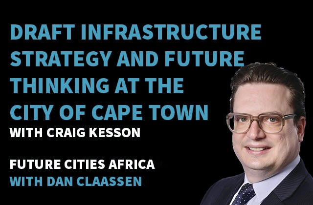 Craig Kesson is Executive Director for Corporate Services at the City of Cape Town. We explore the thinking behind the City&r ...